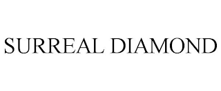 SURREAL DIAMOND