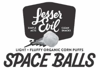 LESSER EVIL SIMPLE ACTS CLEAN SNACKS LIGHT + FLUFFY ORGANIC CORN PUFFS SPACE BALLS