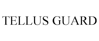 TELLUS GUARD