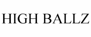 HIGH BALLZ