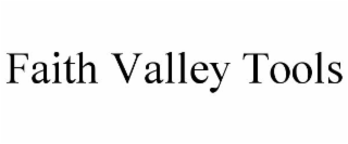 FAITH VALLEY TOOLS