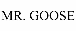 MR. GOOSE