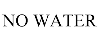 NO WATER