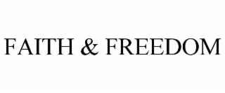 FAITH & FREEDOM