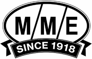 MME SINCE 1918