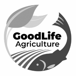 GOODLIFE AGRICULTURE