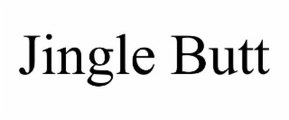 JINGLE BUTT