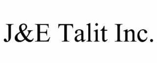 J&E TALIT INC.