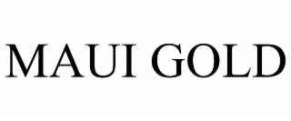 MAUI GOLD