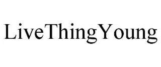 LIVETHINGYOUNG