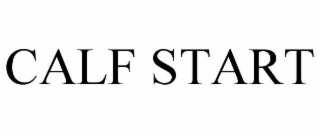 CALF START