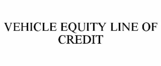 VEHICLE EQUITY LINE OF CREDIT