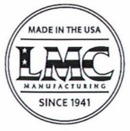 MADE IN THE USA LMC MANUFACTURING SINCE 1941