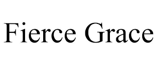 FIERCE GRACE