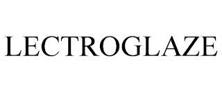 LECTROGLAZE