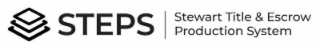 STEPS STEWART TITLE & ESCROW PRODUCTION SYSTEM