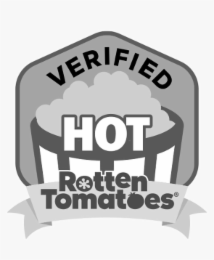 VERIFIED HOT ROTTEN TOMATOES
