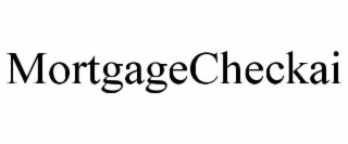 MORTGAGECHECKAI