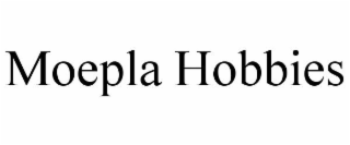 MOEPLA HOBBIES