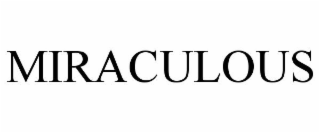 MIRACULOUS