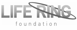 LIFE RING FOUNDATION
