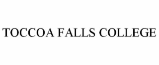 TOCCOA FALLS COLLEGE