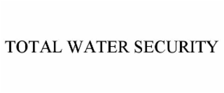 TOTAL WATER SECURITY