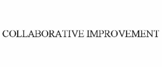 COLLABORATIVE IMPROVEMENT
