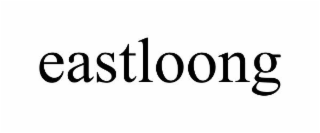 EASTLOONG