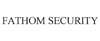 FATHOM SECURITY