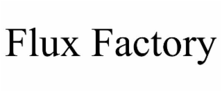 FLUX FACTORY