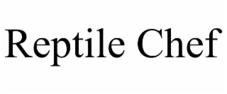 REPTILE CHEF