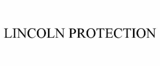LINCOLN PROTECTION