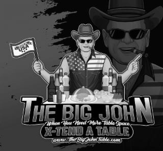THE BIG JOHN X-TEND A TABLE WHEN YOU NEED MORE TABLE SPACE MADE IN USA WWW.THEBIGJOHNTABLE.COM