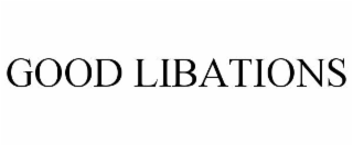 GOOD LIBATIONS
