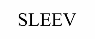 SLEEV