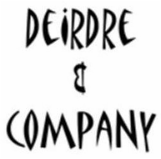 DEIRDRE & COMPANY