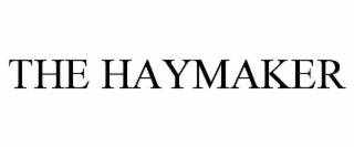 THE HAYMAKER