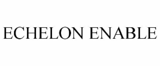 ECHELON ENABLE