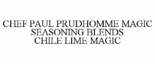 CHEF PAUL PRUDHOMME MAGIC SEASONING BLENDS CHILE LIME MAGIC