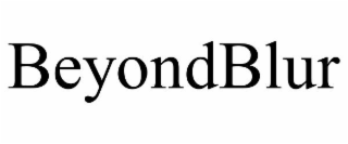 BEYONDBLUR