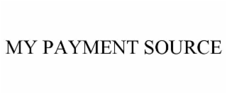 MY PAYMENT SOURCE