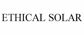 ETHICAL SOLAR