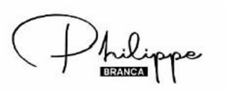PHILIPPE BRANCA