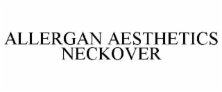 ALLERGAN AESTHETICS NECKOVER