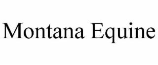 MONTANA EQUINE