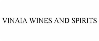 VINAIA WINES AND SPIRITS