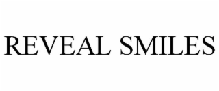 REVEAL SMILES