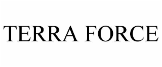 TERRA FORCE