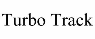TURBO TRACK